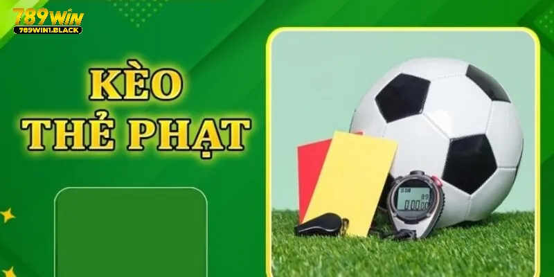 Nắm chắc kinh nghiệm chơi kèo thẻ phạt 